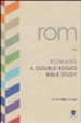TH1NK LifeChange Romans: A Double-Edged Bible Study