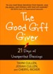 The Good Gift Giver: 21 Days of Unexpected Blessings - eBook