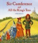 Sir Cumference and All The King's Tens: A Math  Adventure