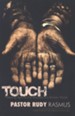 TOUCH: Pressing Against the Wounds of a Broken World