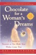 Chocolate for a Woman's Dreams: 77 Stories to Treasure as You Make Your Wishes Come True - eBook