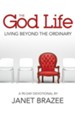The God Life: Living Beyond the Ordinary - eBook