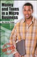 Money and Taxes in a Micro Business