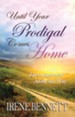 Until Your Prodigal Comes Home: Encouragement Along the Way - eBook