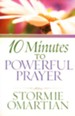 10 Minutes to Powerful Prayer