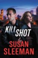 Kill Shot: A Novel - eBook