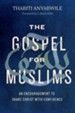 The Gospel for Muslims: An Encouragement to Share Christ with Confidence - eBook