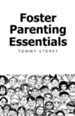 Foster Parenting Essentials - eBook
