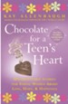 Chocolate For a Teen's Heart: Unforgettable Stories for Young Women About Love, Hope, and Happiness - eBook