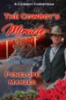 The Cowboy's Miracle: A Novelette - eBook