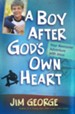 A Boy After God's Own Heart: Your Awesome Adventure with Jesus