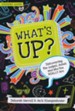What's Up? Discovering Jesus, the Gospel, and Who You REALLY Are, Participant's Guide - Slightly Imperfect