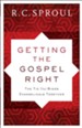Getting the Gospel Right: The Tie That Binds Evangelicals Together - eBook