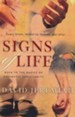 Signs of Life: Back to the Basics of Authentic Christianity