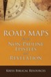 Road Maps for the Non-Pauline Epistles and Revelation