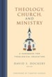 Theology, Church, and Ministry: A Handbook for Theological Education - eBook