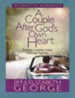 A Couple After God's Own Heart Interactive Workbook:  Building a Lasting, Loving Marriage Together