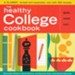 The Healthy College Cookbook, 2nd Edition