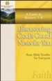 Discovering God's Good News for You: A Guide to Romans 1-8