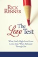 The Love Test: What God's High-Level Love Looks Like When Released Through You - eBook