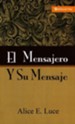 El Mensajero y Su Mensaje  (The Messenger and His Message)