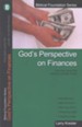 God's Perspective on Finances, Biblical Foundation Series