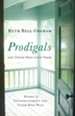 Prodigals and Those Who Love Them: Words of Encouragement for Those Who Wait - eBook