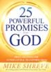 25 Powerful Promises From God: Proclamations for Supernatural Transformation