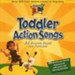 Toddler Action Songs, Compact Disc [CD]