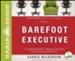 The Barefoot Executive: The Ultimate Guide to Being Your Own Boss and Achieving Financial Freedom - Unabridged Audiobook [Download]