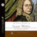 The Poetic Wonder of Isaac Watts - Unabridged Audiobook [Download]