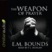 The Weapon of Prayer - Unabridged edition Audiobook [Download]