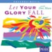 Let Your Glory Fall [Music Download]