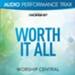 Worth It All [Audio Performance Trax] [Music Download]