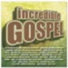 Incredible Gospel [Music Download]