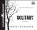 Solitary: A Novel - Unabridged Audiobook [Download]