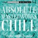 Absolute Masterworks - Chill [Music Download]