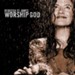 worship GOD [Music Download]