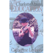 More Charlotte Mason Education