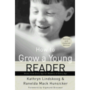 How to Grow a Young Reader, Revised Edition