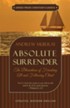 Absolute Surrender: The Blessedness of Forsaking All and Following Christ