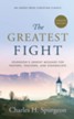 The Greatest Fight (Updated, Annotated): Spurgeon's Urgent Message for Pastors, Teachers, and Evangelists
