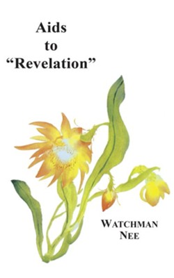 AIDS to Revelation:  -     By: Watchman Nee
