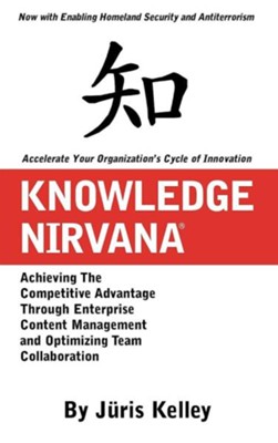 Knowledge Nirvana  -     By: Juris Kelley
