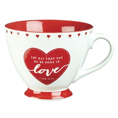 Let All That You Do Be Done in Love Mug  - 