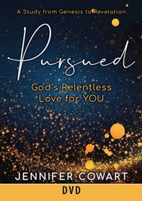 Pursued: Gods Relentless Love for YOU DVD  -     By: Jennifer Cowart
