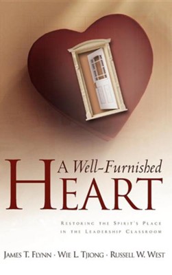 A Well-Furnished Heart  -     By: James T. Flynn
