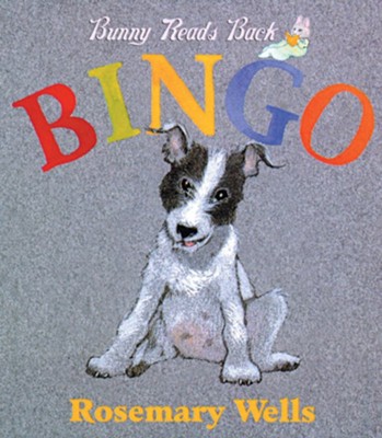 Bingo!  -     By: Rosemary Wells
    Illustrated By: Rosemary Wells
