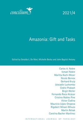 Amazonia 2021/4: Gift and Tasks  -     Edited By: Geraldo L. de Mori, Michelle Becka, John Baptist Antony
    By: Multiple Contributors
