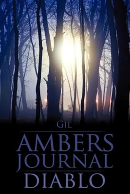 Ambers Journal/Diabl  -     By: Gil
